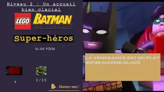 LEGO Batman: The Videogame : Chapitre 1 : La Soulte du Sphinx - Chapitre 2 : Un accueil bien glacial