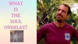 Chakra Removal And The Soul Overlay-@TonySayers