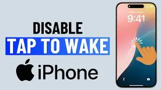 How to Disable Tap to Wake on iPhone (2025)
