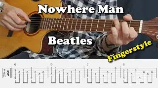 Nowhere Man - Beatles - Fingerstyle Guitar Lesson I Tabs and Chords