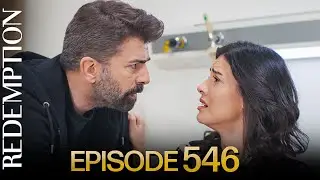 Esaret 546. Bölüm | Redemption Episode 546