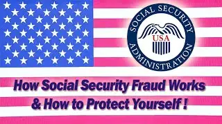 🚨 How Social Security Fraud Works & How to Protect Yourself!