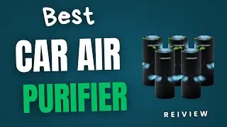 Best 5 Car Air Purifier Review &ndash; Fresh Air on the Go!