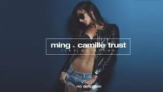 MING ft  Camille Trust - Like No Other (Radio Mix)