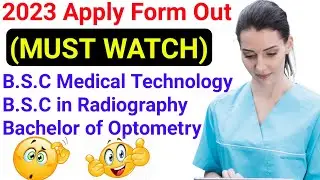 2023 B.S.C Medical Technology & Radiography Bachelor of Optometry Application Form out