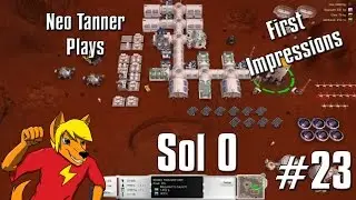 Sol 0 | First Impression #22 | NASA Should Fire Me
