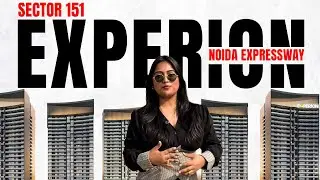 Experion Sector 151 Noida &ndash; Complete Project Review | Location, Price, Payment Plan