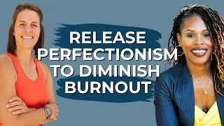Ep. 161: Release Perfectionism + 