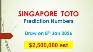 Singapore Toto Prediction Numbers Draw on  8th  Jan 2026