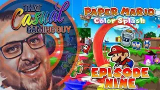 Paper Mario: Color Splash - Episode Nine