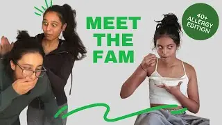 MEET THE FAM | ALLERGY EDITION