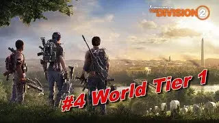 The Division 2 #4 World Tier 1