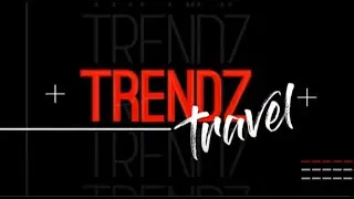 Trendz Travel: 11 July 2020