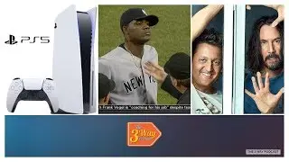 PS5 Console Reveal, Yankees Worried, And Bill & Ted 3!?