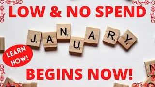 LEARN HOW! LOW and NO SPEND JANUARY!!
