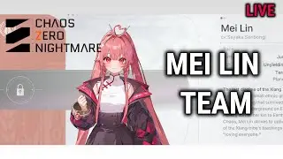 Testing My Luck Today (Mei Lin Deck) | Chaos Zero Nightmare LIVE