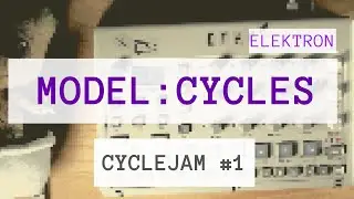 Model:Cycles (Elektron) // CycleJam #1 by Itha Di Marco