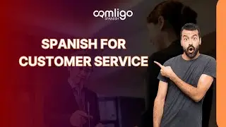 Mastering Spanish for Customer Care!