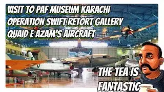 PAF Museum Karachi : Operation Swift Retort Gallery and Quaid's Aircraft Tour