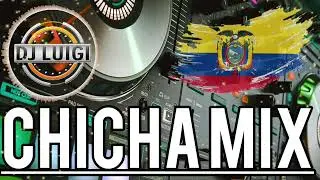 CHICHA 🇪🇨MIX🇪🇨 2025 |Luigi Dj ☆●