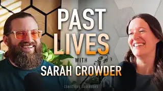 Blue Beings, Past Life Regression, Atlantis & Talking to Spirits with Sarah Crowder | EP 45