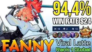 94,4% Win Rate S24 Fanny Hard Carry Late Game! - Top 1 Global Fanny by Viral Latte - Mobile Legends