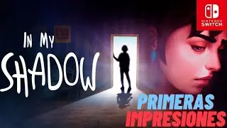 In my Shadow | Nintendo Switch | Primeras Impresiones