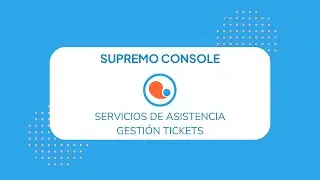 Servicios de asistencia - Gestión tickets
