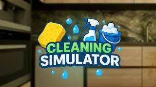 Cleaning Simulator | Gameplay PC