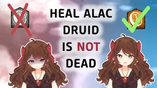 Druid Never Needed Saving! (June 27th Patch Follow-up Guide)