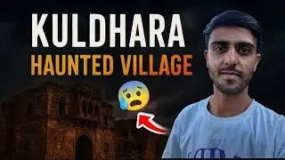 I Solve Mystery Of Kuldhara Haunted Village || Do Ghosts Really Exist Here 🧛&zwj;♀️👻 ||