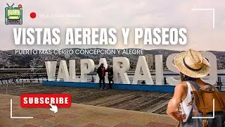 Valparaíso desde el aire Cerro Concepción y Alegre.