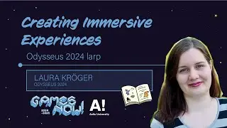 Laura Kr&ouml;ger: &ndash; Creating Immersive Experiences &ndash; Odysseus 2024 larp | Games Now!