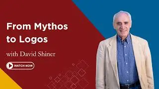 November 2023 First Friday Lecture: From Mythos to Logos