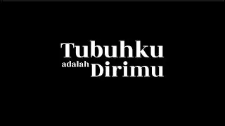 Tubuhku adalah Dirimu &bull; Prosais &bull; A. Ma'ruf &bull; Catatan untuk Hana