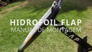 Video de Montagem do Hydrofoil FLAP