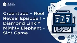 Greentube - Reel Reveal Episode 1 - Diamond Link&trade; Mighty Elephant - Slot Game
