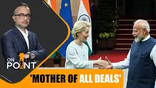 India and EU Set to Announce &ldquo;Mother of All Deals&rdquo; Free Trade Agreement | ON POINT | News9