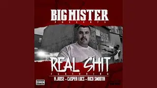 Real Shit (feat. K. Rose, Casper Locs, Rico Smooth)