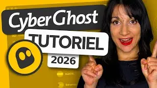 CyberGhost VPN : tutoriel 2025 | Tout ce qu’il faut savoir pour bien commencer !
