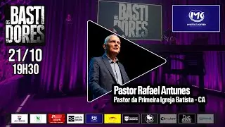 Os Bastidores entrevista Pastor Rafael Antunes #103