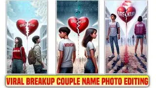 3d Couple Breakup Name Wala Photo Edit Kaise Kare | T Shirt Par Name Art breakup video editing