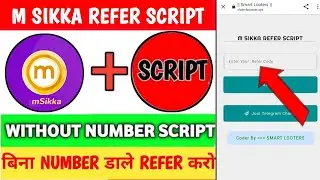 M Sikka App  Script | M Sikka Refer Script | Without Number Script | refer H@ck today | Adder Script