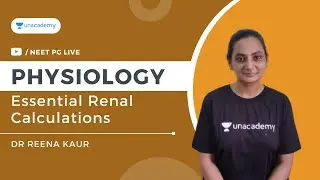 Essential Renal Calculations | Physiology | Dr Reena Kaur