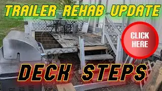 $100 Trailer Rehab - DECK STEPS REBUILD - #DECK #diy #homerenovation #woodendeck