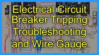 Electrical Circuit Breaker Tripping Troubleshooting and Wire Gauge