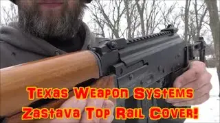 Крышка верхней планки Zastava от Texas Weapon Systems!