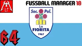 Supercup! La Fiorita #64 San Marino ⚽️ FUSSBALL MANAGER 18 (FM-Zocker) Let's Play - Deutsch