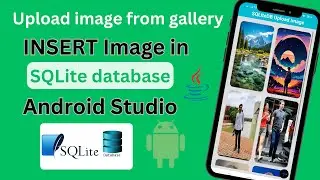 How to Upload SQLite Database image from gallery in android studio
