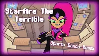 [TTG] Starfire The Terrible - Sparta Dance Remix MTP Edition